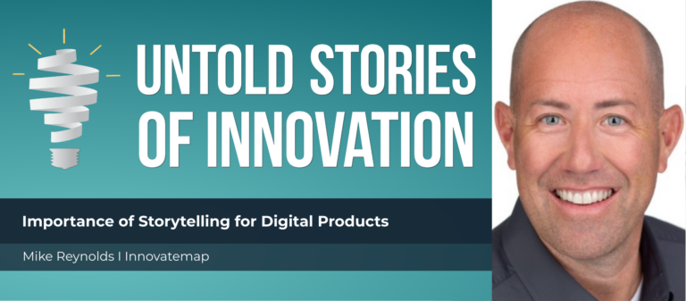 《数字产品讲故事的重要性》与Mike Reynolds的Innovatemap特色图片